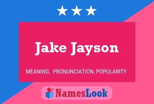 Jake Jayson Namensposter