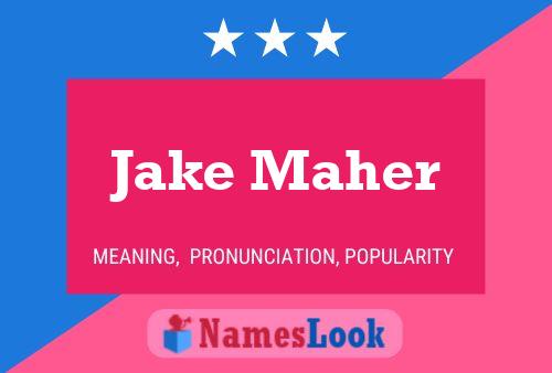 Jake Maher Namensposter