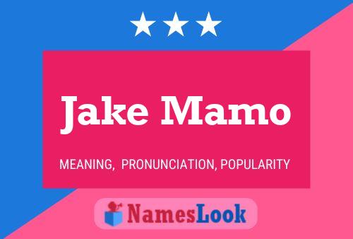 Jake Mamo Namensposter