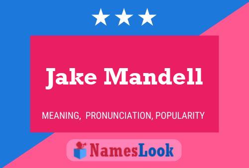 Jake Mandell Namensposter