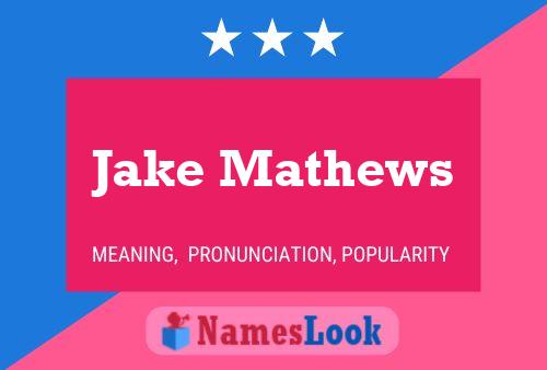 Jake Mathews Namensposter