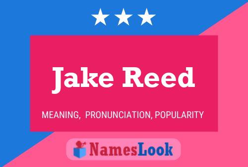 Jake Reed Namensposter