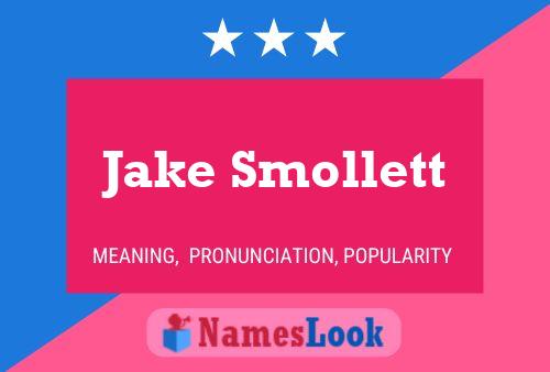 Jake Smollett Namensposter