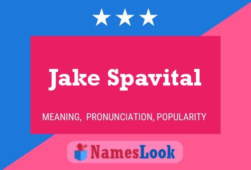 Jake Spavital Namensposter