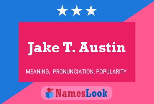 Jake T. Austin Namensposter