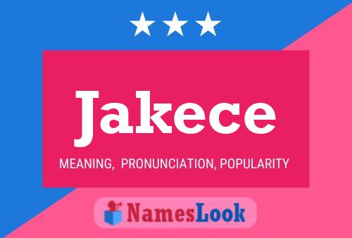 Jakece Namensposter