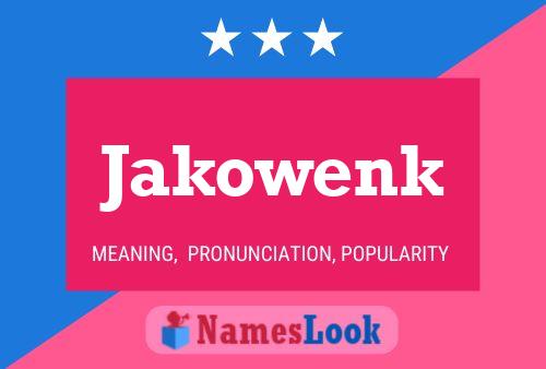 Jakowenk Namensposter