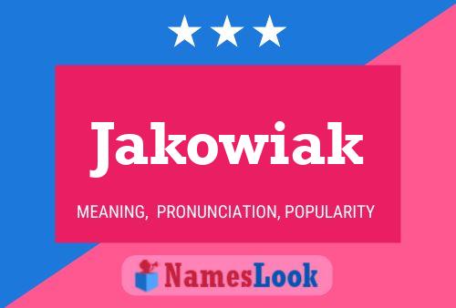 Jakowiak Namensposter