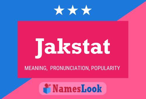 Jakstat Namensposter