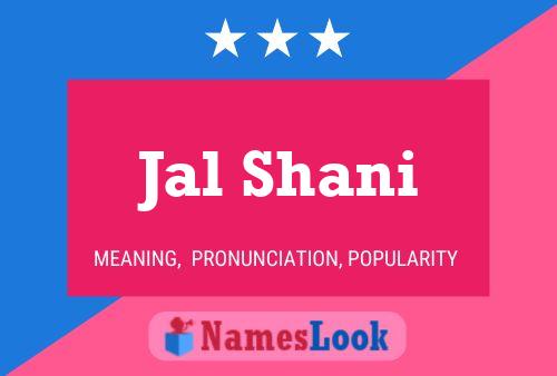 Jal Shani Namensposter