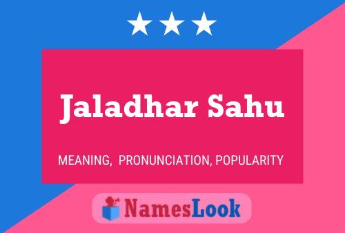 Jaladhar Sahu Namensposter