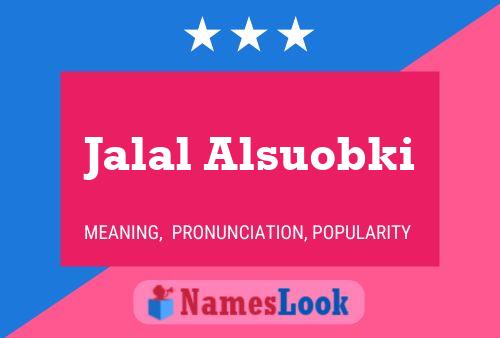 Jalal Alsuobki Namensposter