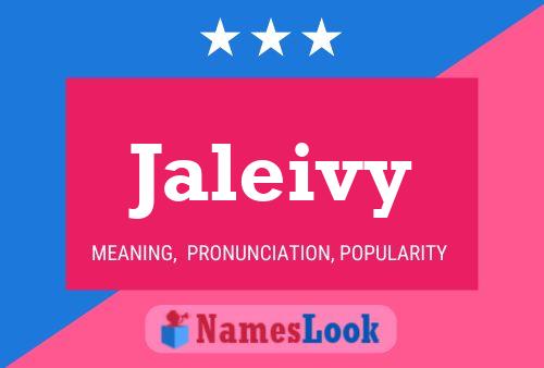 Jaleivy Namensposter