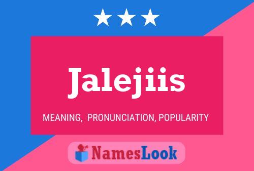 Jalejiis Namensposter