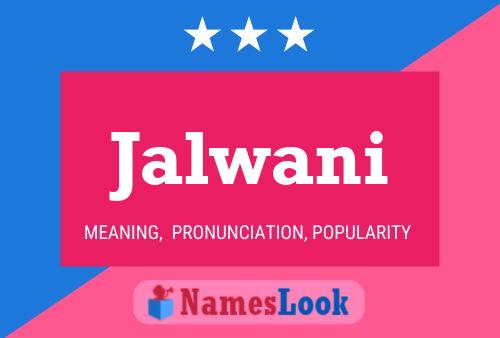 Jalwani Namensposter