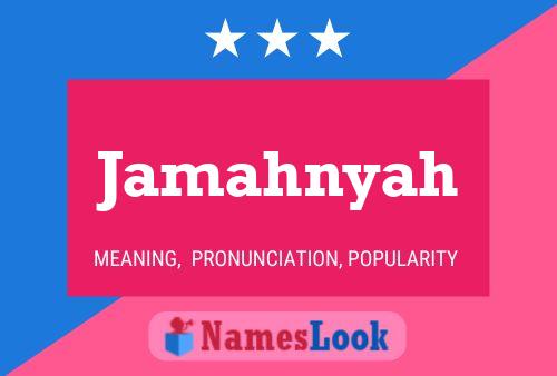 Jamahnyah Namensposter