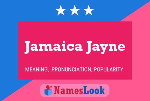 Jamaica Jayne Namensposter