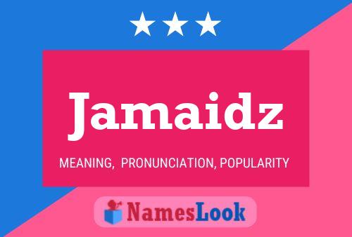 Jamaidz Namensposter