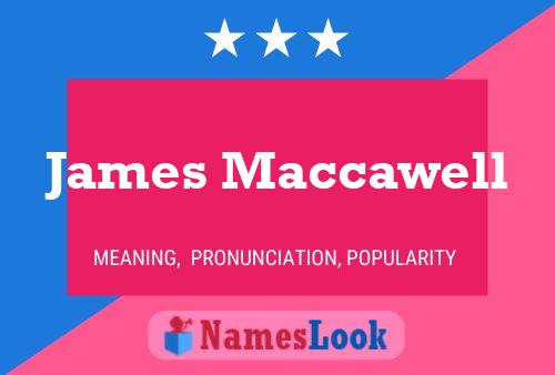 James Maccawell Namensposter