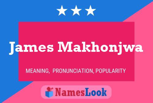 James Makhonjwa Namensposter