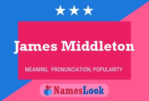 James Middleton Namensposter