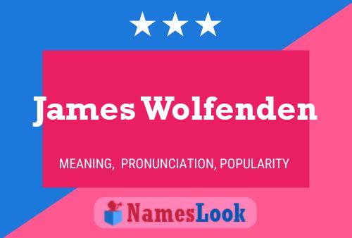 James Wolfenden Namensposter