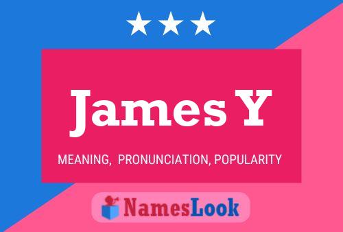 James Y Namensposter