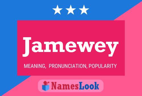 Jamewey Namensposter