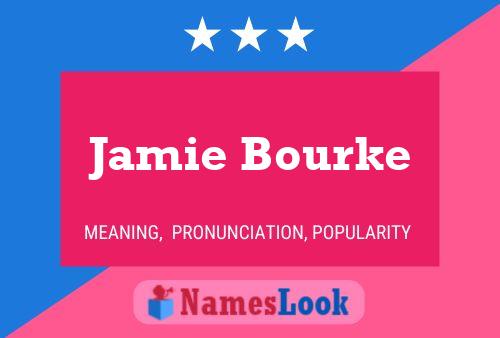 Jamie Bourke Namensposter