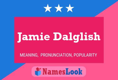 Jamie Dalglish Namensposter