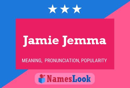 Jamie Jemma Namensposter