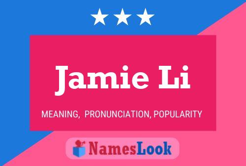 Jamie Li Namensposter