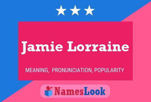 Jamie Lorraine Namensposter