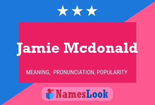 Jamie Mcdonald Namensposter