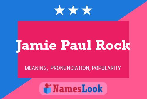 Jamie Paul Rock Namensposter