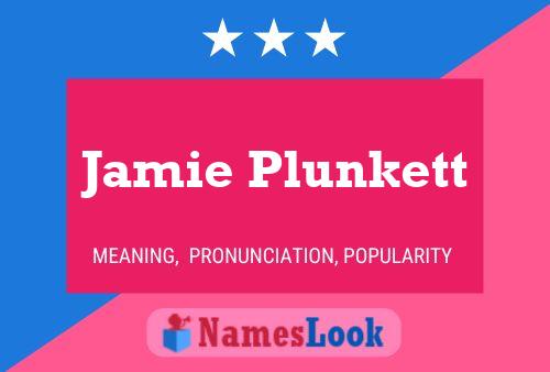 Jamie Plunkett Namensposter