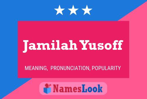 Jamilah Yusoff Namensposter