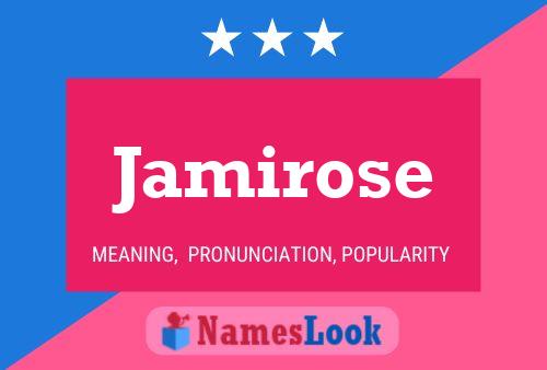 Jamirose Namensposter