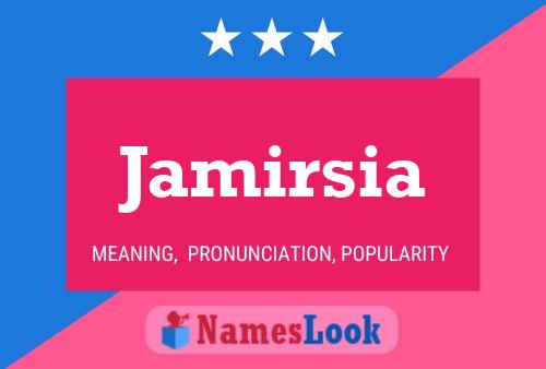 Jamirsia Namensposter