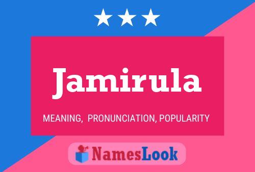 Jamirula Namensposter