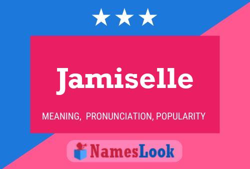 Jamiselle Namensposter