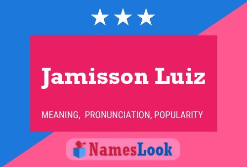 Jamisson Luiz Namensposter