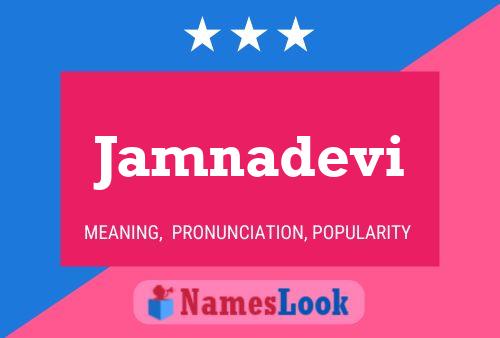 Jamnadevi Namensposter