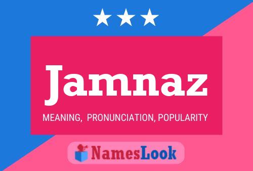 Jamnaz Namensposter