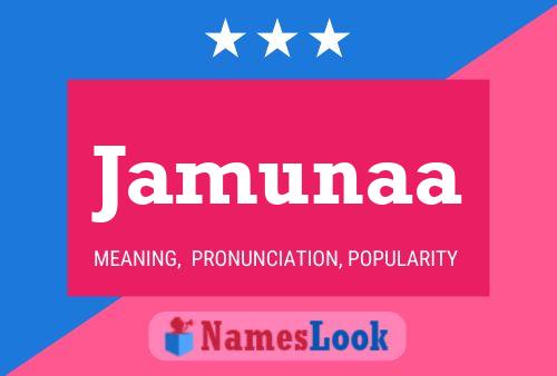 Jamunaa Namensposter