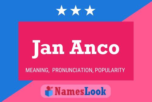 Jan Anco Namensposter