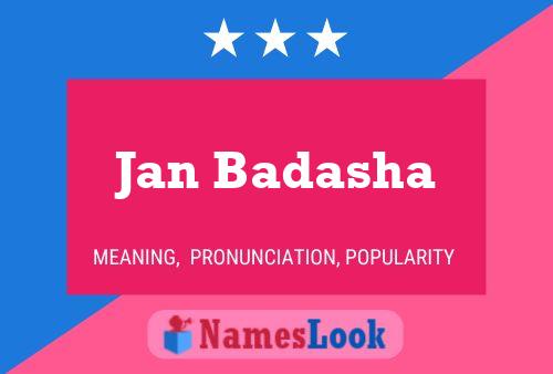 Jan Badasha Namensposter