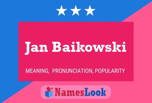 Jan Baikowski Namensposter