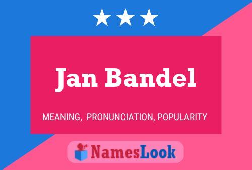 Jan Bandel Namensposter