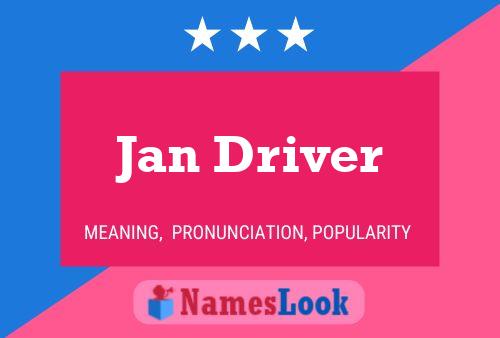 Jan Driver Namensposter